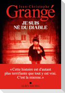 Je suis né du diable