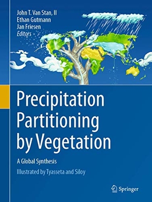 Stan, II van / Ethan Gutmann et al (Hrsg.). Precipitation Partitioning by Vegetation - A Global Synthesis. Springer International Publishing, 2020.