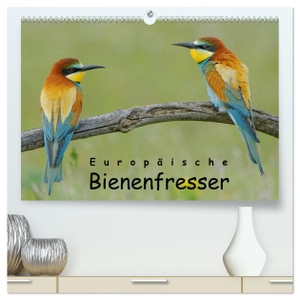 Wolf, Gerald. Europäische Bienenfresser (hochwertiger Premium Wandkalender 2024 DIN A2 quer), Kunstdruck in Hochglanz - Faszinierende Portraits von Deutschlands farbenprächtigstem Vogel. Calvendo Verlag, 2023.