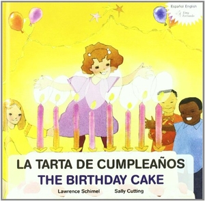Schimel, Lawrence. La tarta de cumpleaños = The birthdate cake. Barracuda, 2010.