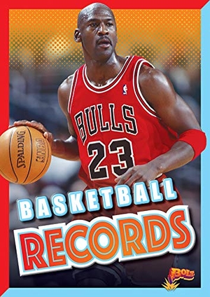 Weakland, Mark. Basketball Records. Amicus, 2020.