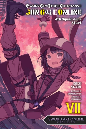 Kawahara, Reki / Keiichi Sigsawa. Sword Art Online Alternative Gun Gale Online, Vol. 7 (Light Novel) - 4th Squad Jam: Start Volume 7. Yen Press, 2020.