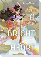 A Bright Heart