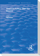 American Politics - 2000 and Beyond