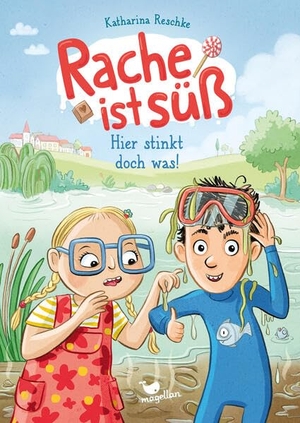 Reschke, Katharina. Rache ist süß - Hier stinkt doch was! - Freche Kinderbuch-Reihe für Jungen und Mädchen ab 9 Jahren. Magellan GmbH, 2026.
