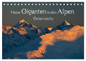 Meine Giganten in den Alpen Österreichs (Tischkalender 2025 DIN A5 quer), CALVENDO Monatskalender