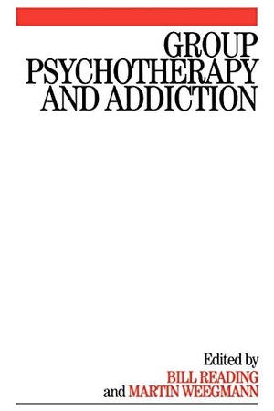 Reading / Weegmann. Group Psychotherapy and Addiction. John Wiley & Sons, 2004.
