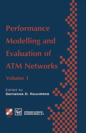 Kouvatsos, Demetres D. (Hrsg.). Performance Modelling and Evaluation of ATM Networks. Springer US, 2013.