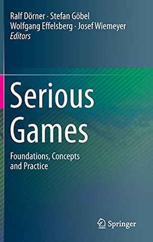Dörner, Ralf / Josef Wiemeyer et al (Hrsg.). Serious Games - Foundations, Concepts and Practice. Springer International Publishing, 2016.