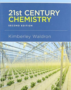Waldron, Kimberley. 21st Century Chemistry 2e & Saplingplus for 21st Century Chemistry (Six-Months Access). W. H. Freeman, 2019.