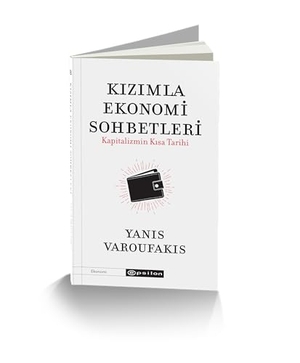 Varoufakis, Yanis. Kizimla Ekonomi Sohbetleri. Epsilon Yayinevi, 2019.