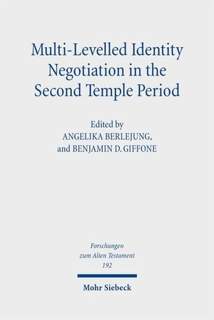 Berlejung, Angelika / Benjamin D. Giffone (Hrsg.). Multi-Levelled Identity Negotiation in the Second Temple Period - Essays in Honor of Louis C. Jonker. Mohr Siebeck GmbH & Co. K, 2026.