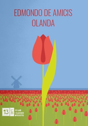 de Amicis, Edmondo. Olanda. , 2022.