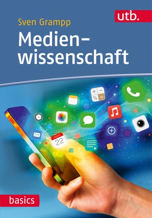 Grampp, Sven. Medienwissenschaft. UTB GmbH, 2016.