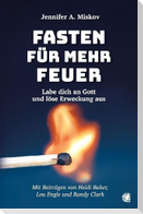 Fasten für mehr Feuer