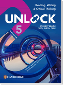 Unlock Level 5 Reading, Writing and Critical Thinking Student's Book with Digital Pack