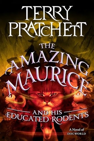 Pratchett, Terry. The Amazing Maurice and His Educated Rodents. HarperCollins, 2025.