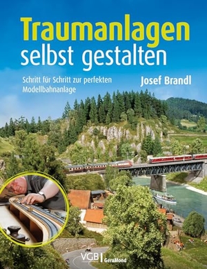 Brandl, Josef. Traumanlagen selbst gestalten - Schritt für Schritt zur perfekten Modellbahnanlage. GeraMond Verlag, 2025.