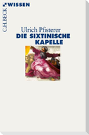Die Sixtinische Kapelle