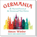 Germania: In Wayward Pursuit of the Germans and Their History