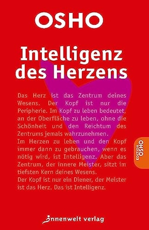 Osho. Intelligenz des Herzens - Fragen über Gott und die Welt. Innenwelt Verlag GmbH, 2018.