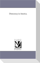 Democracy in America. Vol. 2