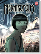 Megatropolis: Book One