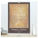 Psalmen Tehilim Hebräisch - Deutsch (hochwertiger Premium Wandkalender 2024 DIN A2 hoch), Kunstdruck in Hochglanz
