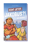 Echt jetzt, Jakobus?! - Der Bruder