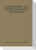 Enzyklopädie der textilchemischen Technologie