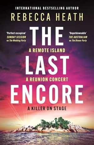 Heath, Rebecca. The Last Encore - A gripping, claustrophobic Australian thriller with a killer twist. Bloomsbury Publishing plc, 2026.