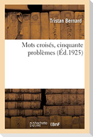Mots croisés, cinquante problèmes