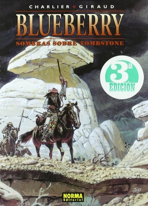 Charlier, Jean-Michel / Giraud, Jean et al. Sombras sobre Tombstone. Norma Editorial, S.A., 2001.
