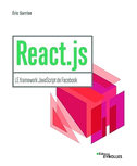 React.js: LE framework JavaScript de Facebook