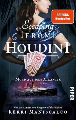 Maniscalco, Kerri. Escaping from Houdini - Mord auf dem Atlantik | Historischer Thriller um den größten Entfesselungskünstler aller Zeiten. Piper Verlag GmbH, 2024.
