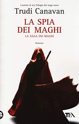 Canavan, Trudi. La spia dei maghi. La saga dei maghi. , 2014.