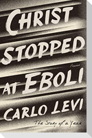 Christ Stopped at Eboli: The Story of a Year