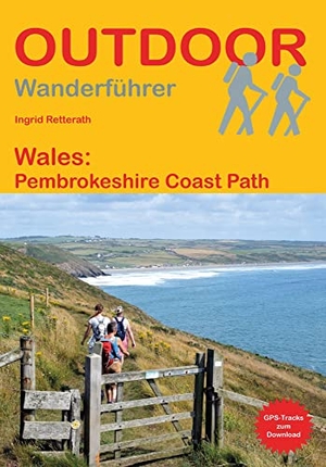 Retterath, Ingrid. Wales: Pembrokeshire Coast Path - Unterwegs auf dem Fernwanderweg: Wanderrouten, Wegbeschreibung, Reise-Infos und GPS-Tracks für die Wanderung. Stein, Conrad Verlag, 2022.