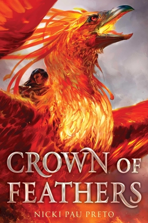 Pau Preto, Nicki. Crown of Feathers. Margaret K. McElderry Books, 2019.