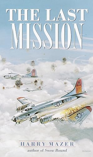 Mazer, Harry. The Last Mission. Random House, 1981.