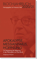 Apokalypse, Messianismus, Hoffnung
