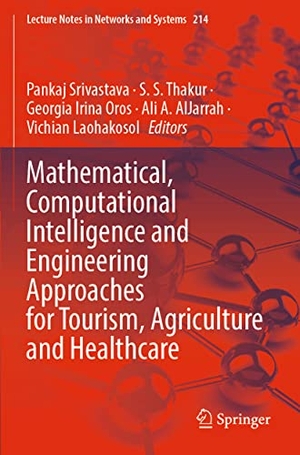 Srivastava, Pankaj / S. S. Thakur et al (Hrsg.). Mathematical, Computational Intelligence and Engineering Approaches for Tourism, Agriculture and Healthcare. Springer Nature Singapore, 2022.