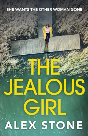 Stone, Alex. The Jealous Girl. Boldwood Books Ltd, 2026.