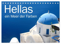 Hellas - ein Meer der Farben (Tischkalender 2024 DIN A5 quer), CALVENDO Monatskalender