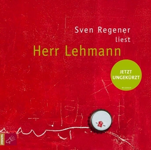 Regener, Sven. Herr Lehmann. Roof Music GmbH, 2008.