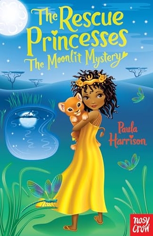 Harrison, Paula / Paula Harrison. The Rescue Princesses - The Moonlit Mystery. Nosy Crow IWUK, 2012.