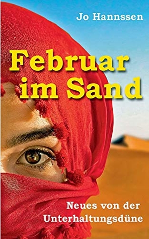 Hannssen, Jo. Februar im Sand - Neues von der Unterhaltungsdüne. Books on Demand, 2016.