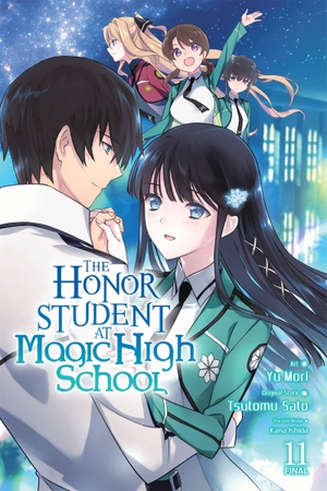 Sato, Tsutomu. The Honor Student at Magic High School, Vol. 11. Yen Press, 2021.