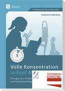 Volle Konzentration in fünf Minuten