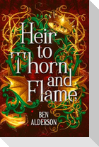 Heir to Thorn and Flame